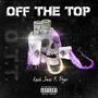 Off The Top (feat. Peyso) [Explicit]