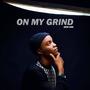 On My Grind (Explicit)