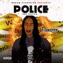 Police The Police (feat. T. Griffy) [Explicit]