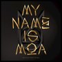 My Name Is MOA