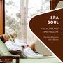 Spa Soul - Calm, Dreamy And Mellow Music For Relaxation And Reflextion, Vol. 29