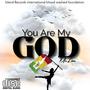 You are my God