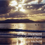 In the Moment: Solo Grand Piano