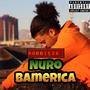 NURO BAMERICA (Explicit)