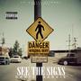 See The Signs (Explicit)