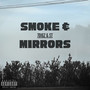 Smoke & Mirrors (Explicit)
