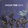 Under the Rain (Explicit)