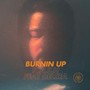 Burnin Up (Original Mix)