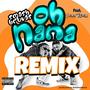 Oh NaNa (feat. Vicky Reign) [Remix] [Explicit]