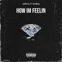 How Im Feelin (Explicit)