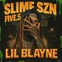 Slime Szn Five.5 (Explicit)
