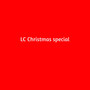 LC Christmas special