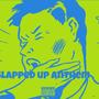 Slapped Up Anthem (Explicit)