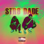 Str8 Dade (Explicit)