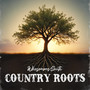 Country Roots