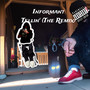 Informant Tellin’ (The Remix) [Explicit]