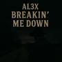Breakin' Me Down