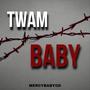 TwamBaby (Explicit)