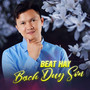 Beat Hay Bạch Duy Sơn