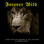 Forever Wild (Explicit)
