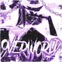 OVERWORLD (Explicit)