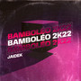 Bamboléo 2K22