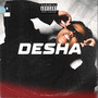 Desha (feat. Ntwana_R, Triple X Da Ghost)