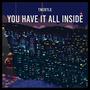 You Have It All Inside (feat. Trent Campbell)