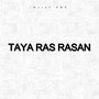 Taya Ras Rasan