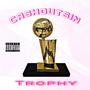 Trophy (Explicit)