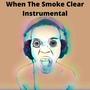 When The Smoke Clear Insturmental