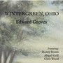 Wintergreen, Ohio (feat. Donny Brown, Abigail Grill & Chris Wood)