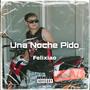 Una Noche Pido (Explicit)