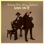 Love On It
