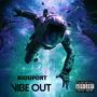 VIBE OUT (Party Version) [Explicit]