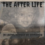 THE AFTER LIFE (Explicit)