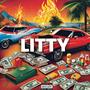 Litty (feat. Legendary Lexie ) [Explicit]