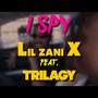 I SPY (feat. Trilagy) [Explicit]