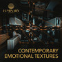 Contemporary Emotional Textures