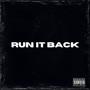 RUN IT BACK (Explicit)