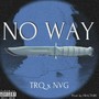 NO WAY (prod. by FRACTURE)