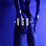 VGB (feat. Feli$) [Explicit]