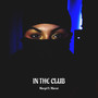 In the Club (Explicit)