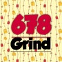 678 Grind