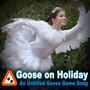 Goose on Holiday: An Untitled Goose Game Song (feat. Adriana Figueroa & FamilyJules)