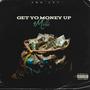 Get Yo Money Up (Explicit)