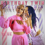 Birthday Twin (Radio Edit)