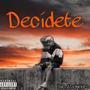 Decídete (Explicit)