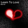 Learn to Love