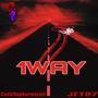 1WAY (feat. JFT97) [Explicit]